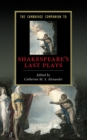 Image for Cambridge Companion to Shakespeare&#39;s Last Plays