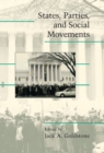 Image for States, Parties, and Social Movements