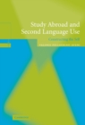 Image for Study Abroad and Second Language Use: Constructing the Self