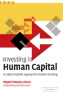 Image for Investing in Human Capital: A Capital Markets Approach to Student Funding