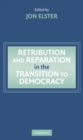 Image for Retribution and Reparation in the Transition to Democracy