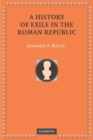 Image for History of Exile in the Roman Republic