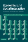 Image for Economics and Social Interaction: Accounting for Interpersonal Relations