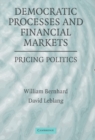 Image for Democratic Processes and Financial Markets: Pricing Politics