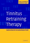 Image for Tinnitus Retraining Therapy: Implementing the Neurophysiological Model