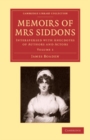 Image for Memoirs of Mrs Siddons: Volume 1: Interspersed With Anecdotes of Authors and Actors