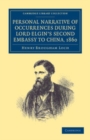 Image for Personal Narrative of Occurrences During Lord Elgin&#39;s Second Embassy to China, 1860