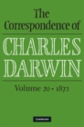 Image for The Correspondence of Charles Darwin: Volume 20, 1872 : Vol. 20,