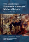 Image for The Cambridge Economic History of Modern Britain: Volume 1, Industrialisation, 1700-1870 : Volume I,