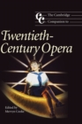Image for Cambridge Companion to Twentieth-Century Opera