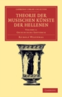 Image for Theorie Der Musischen Künste Der Hellenen: Volume 1, Griechische Rhythmik