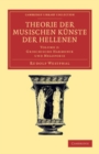 Image for Theorie Der Musischen Künste Der Hellenen: Volume 2, Griechische Harmonik Und Melopoeie
