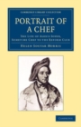 Image for Portrait of a Chef: The Life of Alexis Soyer, Sometime Chef to the Reform Club