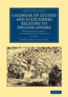 Image for Calendar of Letters and State Papers Relating to English Affairs: Volume 1: Preserved Principally in the Archives of Simancas