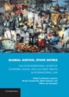 Image for Global justice, state duties: the extraterritorial scope of economic, social, and cultural rights in international law