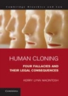 Image for Human cloning [electronic resource] :  four fallacies and their legal consequences /  Kerry Lynn Macintosh. 
