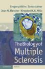 Image for The biology of multiple sclerosis
