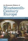 Image for An economic history of nineteenth-century Europe: diversity and industrialization