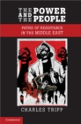 Image for Power and the People: Paths of Resistance in the Middle East