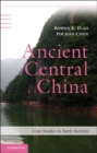Image for Ancient Central China: Centers and Peripheries along the Yangzi River