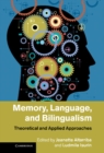 Image for Memory, Language, and Bilingualism: Theoretical and Applied Approaches