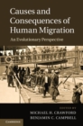 Image for Causes and Consequences of Human Migration: An Evolutionary Perspective