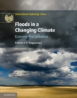 Image for Floods in a Changing Climate: Extreme Precipitation