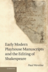 Image for Early Modern Playhouse Manuscripts and the Editing of Shakespeare