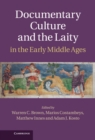 Image for Documentary Culture and the Laity in the Early Middle Ages