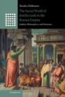 Image for Social World of Intellectuals in the Roman Empire: Sophists, Philosophers, and Christians