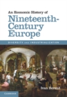Image for Economic History of Nineteenth-Century Europe: Diversity and Industrialization
