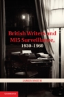 Image for British Writers and MI5 Surveillance, 1930-1960