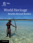 Image for World Heritage: Benefits Beyond Borders