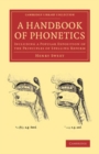Image for A Handbook of Phonetics: Including a Popular Exposition of the Principles of Spelling Reform