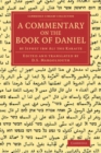 Image for A Commentary on the Book of Daniel: By Jephet Ibn Ali the Karaite