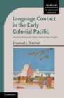 Image for Language contact in the early colonial Pacific: maritime Polynesian Pidgin before Pidgin English