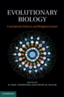 Image for Evolutionary Biology: Conceptual, Ethical, and Religious Issues