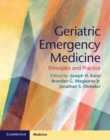 Image for Geriatric Emergency Medicine: Principles and Practice