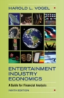 Image for Entertainment Industry Economics: A Guide for Financial Analysis
