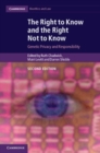 Image for The Right to Know and the Right Not to Know: Genetic Privacy and Responsibility