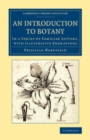 Image for An Introduction to Botany: In a Series of Familiar Letters, with Illustrative Engravings
