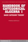 Image for Handbook of Categorical Algebra: Volume 1, Basic Category Theory