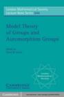 Image for Model Theory of Groups and Automorphism Groups