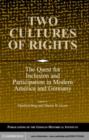 Image for Two Cultures of Rights: The Quest for Inclusion and Participation in Modern America and Germany