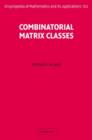 Image for Combinatorial Matrix Classes