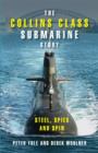 Image for Collins Class Submarine Story: Steel, Spies and Spin
