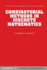 Image for Combinatorial Methods in Discrete Mathematics