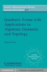 Image for Quadratic Forms with Applications to Algebraic Geometry and Topology : 217