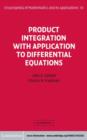 Image for Product Integration with Application to Differential Equations