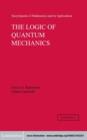 Image for Logic of Quantum Mechanics: Volume 15